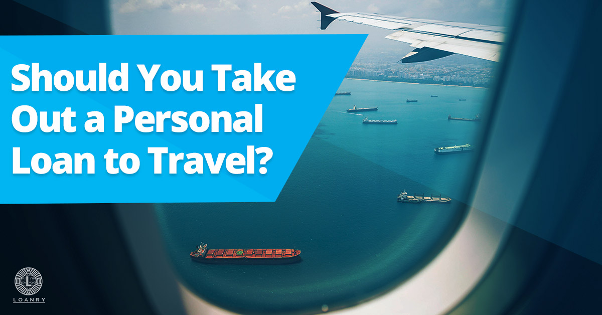 A Personal Loan to Travel