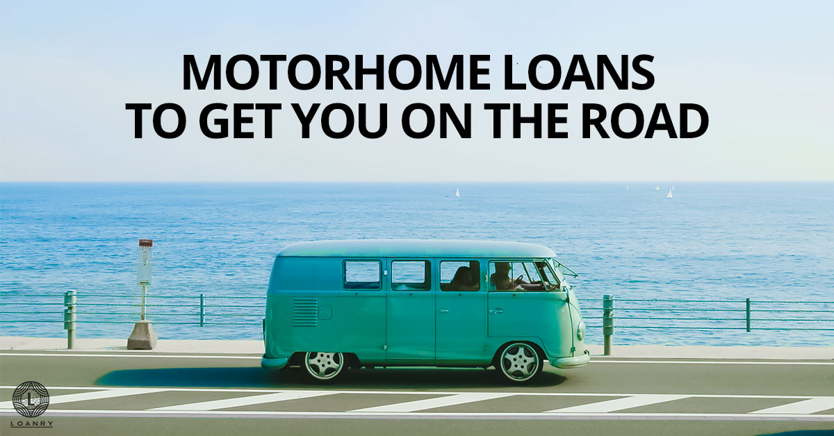 Motorhome Loans to Get You on The Road Loanry