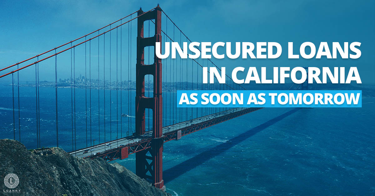 Unsecured Loans in California