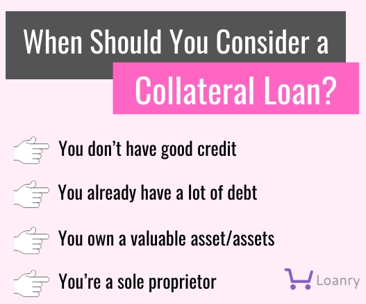 List of financial situations when you should consider a collateral loan list.